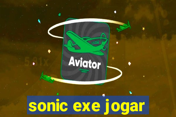 sonic exe jogar